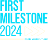 First Milestone 2024